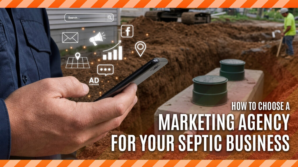 How to Choose a Marketing Agency for Your Septic Business